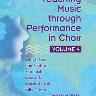 Teaching Music Through Performance in Choir