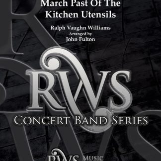 March Past Of The Kitchen Utensils - Ralph Vaughan Williams / arr. John Fulton