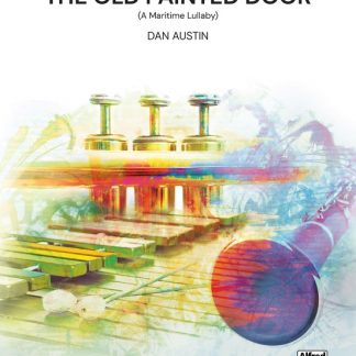 The Old Painted Door (A Maritime Lullaby) - Dan Austin