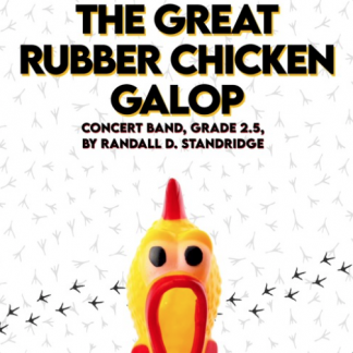 The Great Rubber Chicken Galop - Randall Standridge