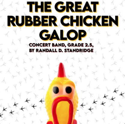 The Great Rubber Chicken Galop - Randall Standridge