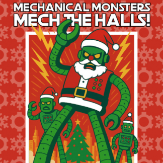 Mechanical Monsters Mech the Halls - Standridge
