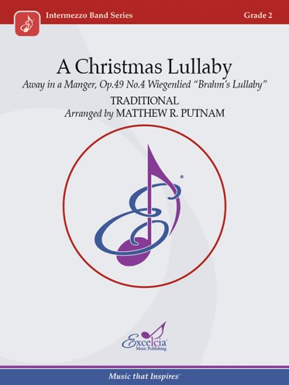 A Christmas Lullaby (Away in a Manger, Op.49 No.4 Wiegenlied "Brahm's Lullaby") - Putnam
